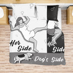 Her side, His side, Dog's Side Bedding Set