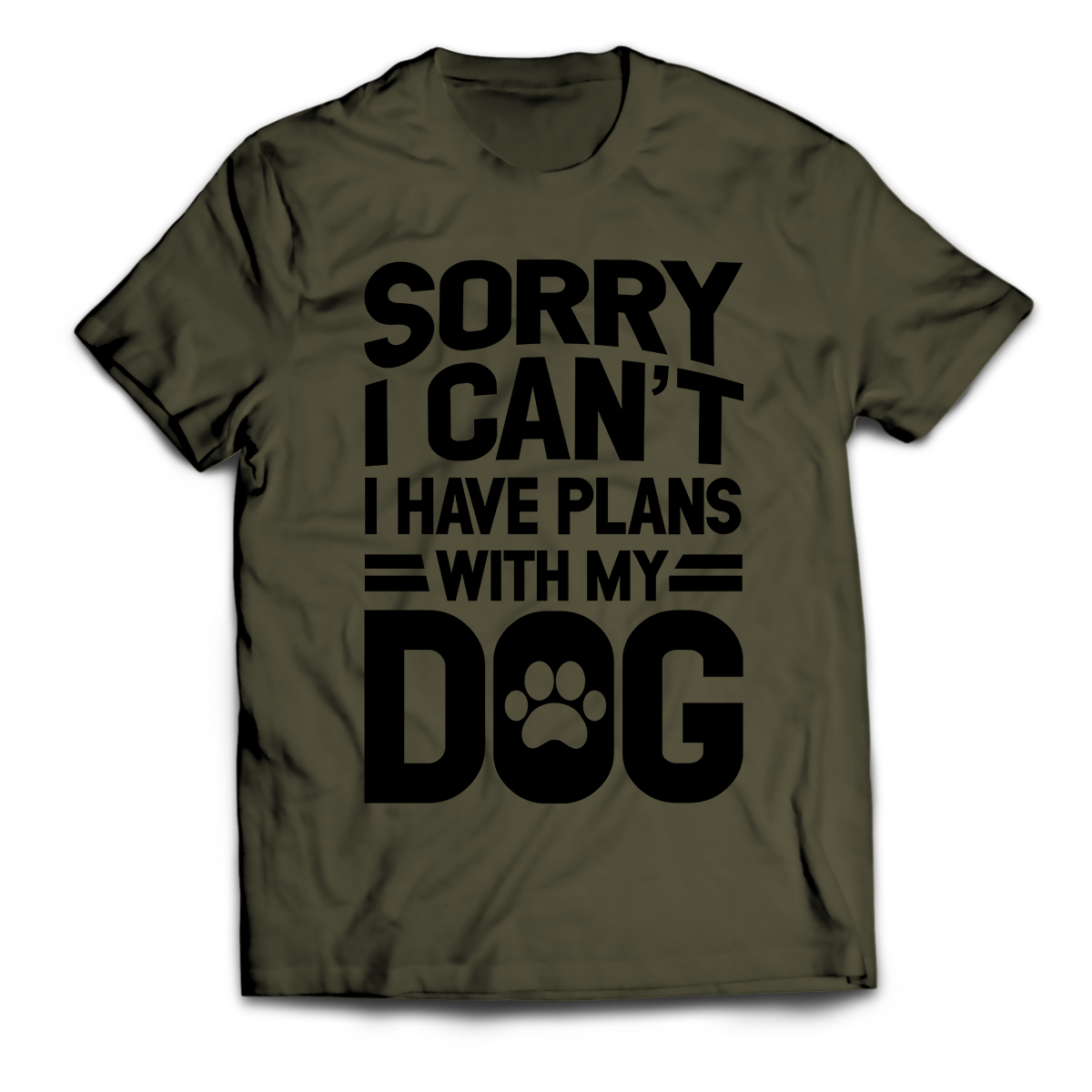 Sorry I Can't I Have Plans With My Dog Unisex T-Shirt