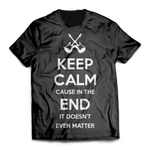 In The End Unisex T-Shirt