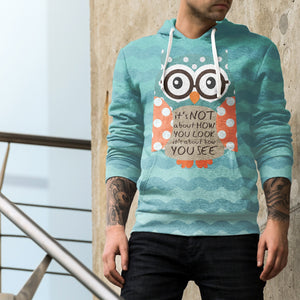 Its Not About How You Look Unisex Pullover Hoodie